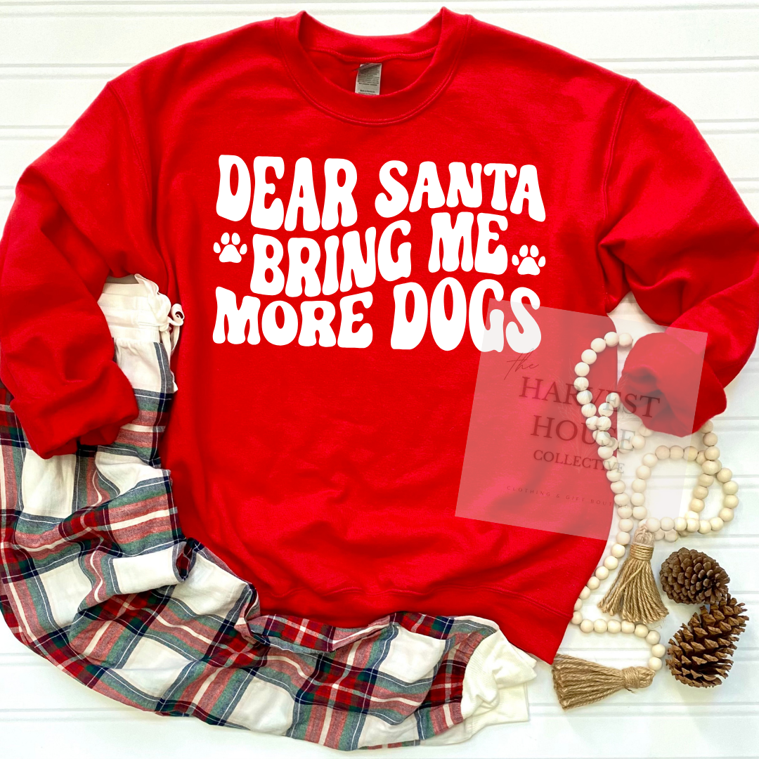 Dear Santa Sweatshirt