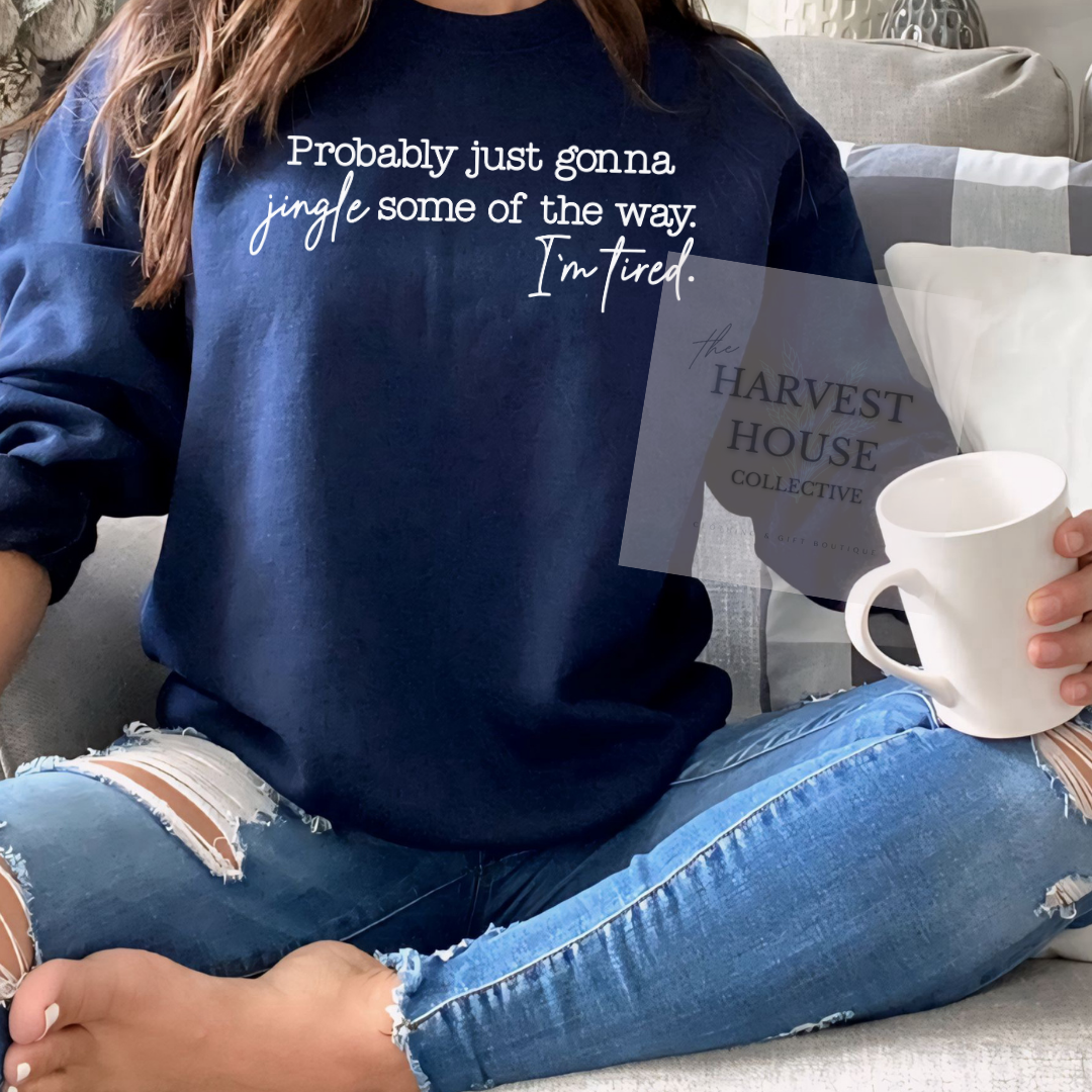 Jingle Some Of The Way Sweatshirt