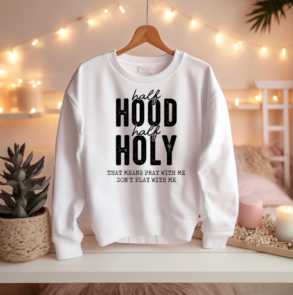 Half Hood Half Holy Shirt