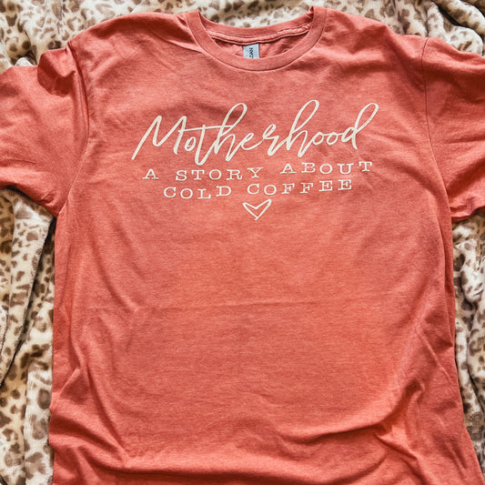Motherhood Tee