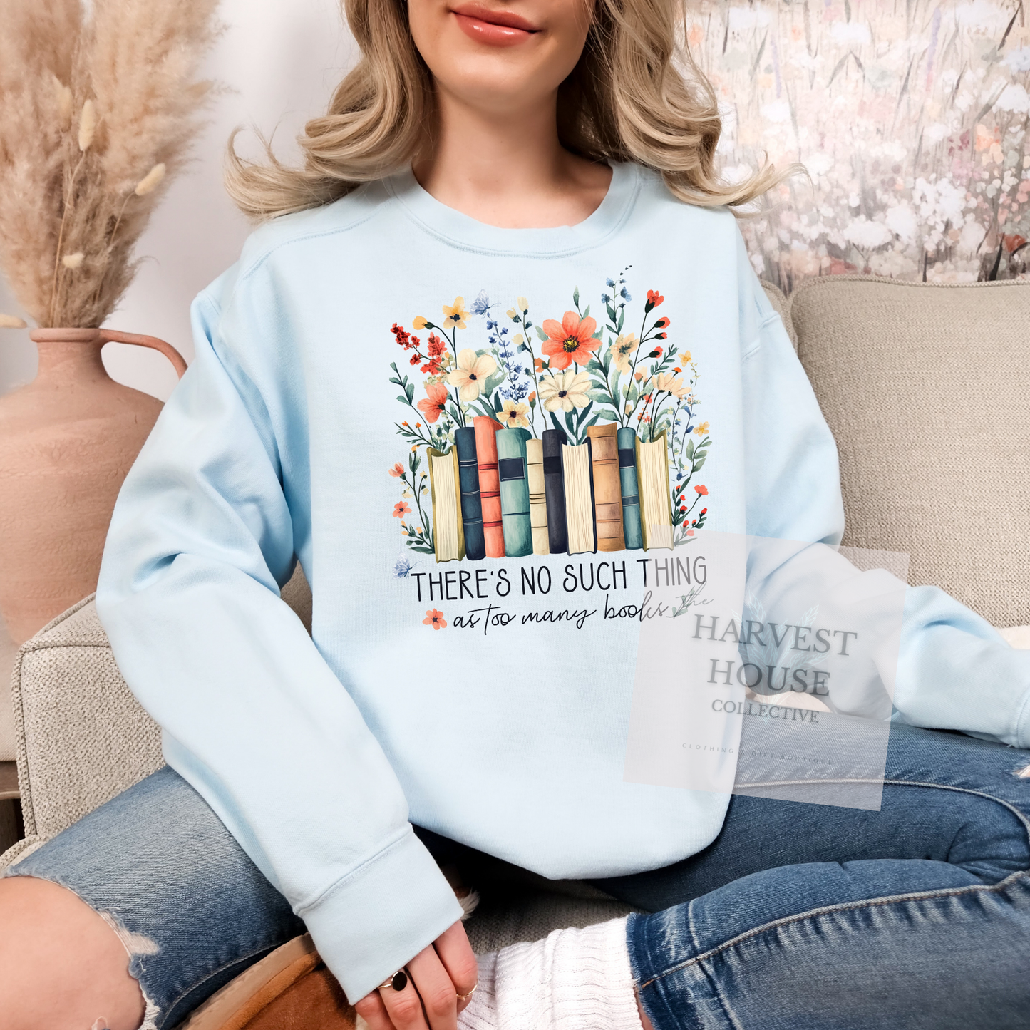 There's No Such Thing As Too Many Books Comfort Color Crewneck