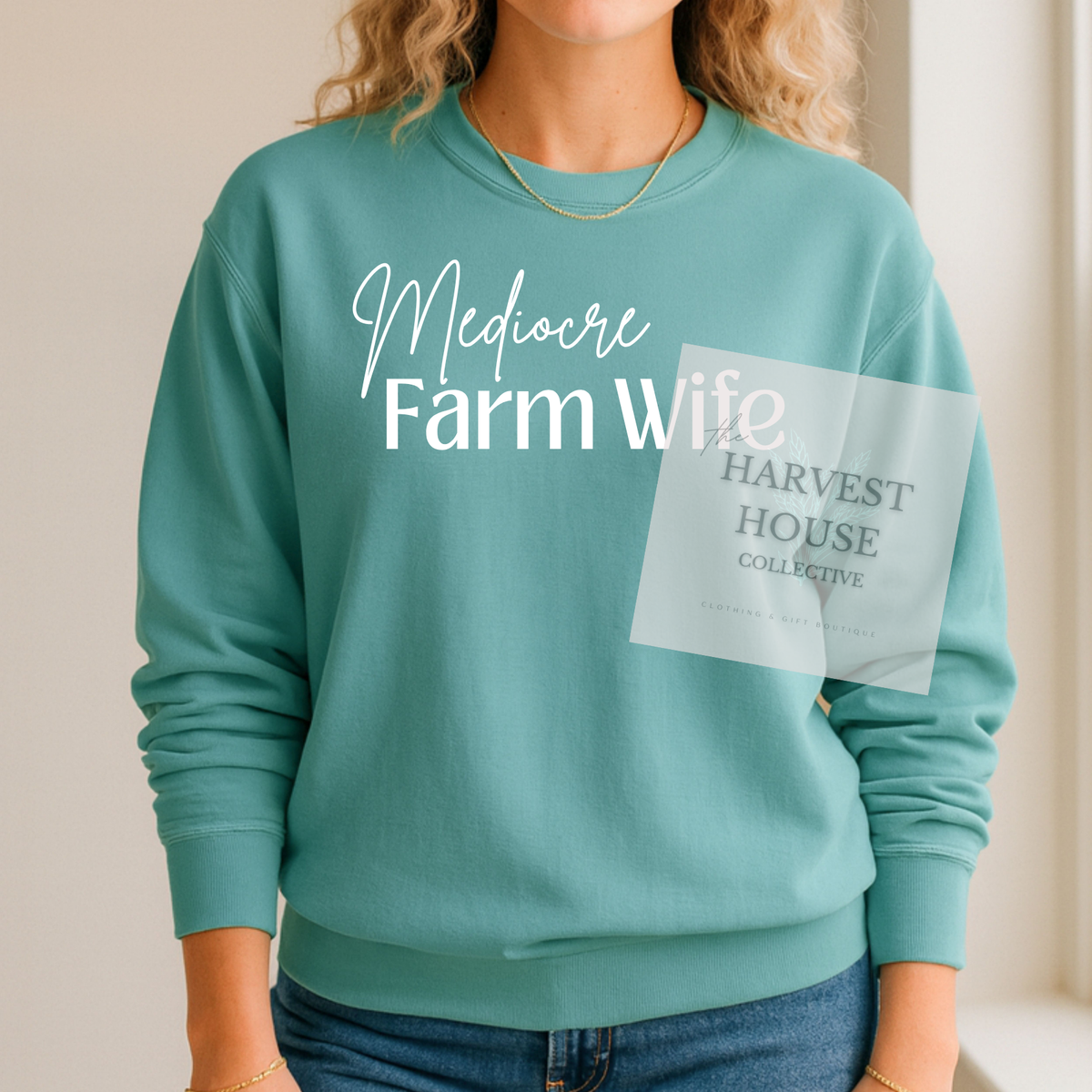 Mediocre Farm Wife Crewneck