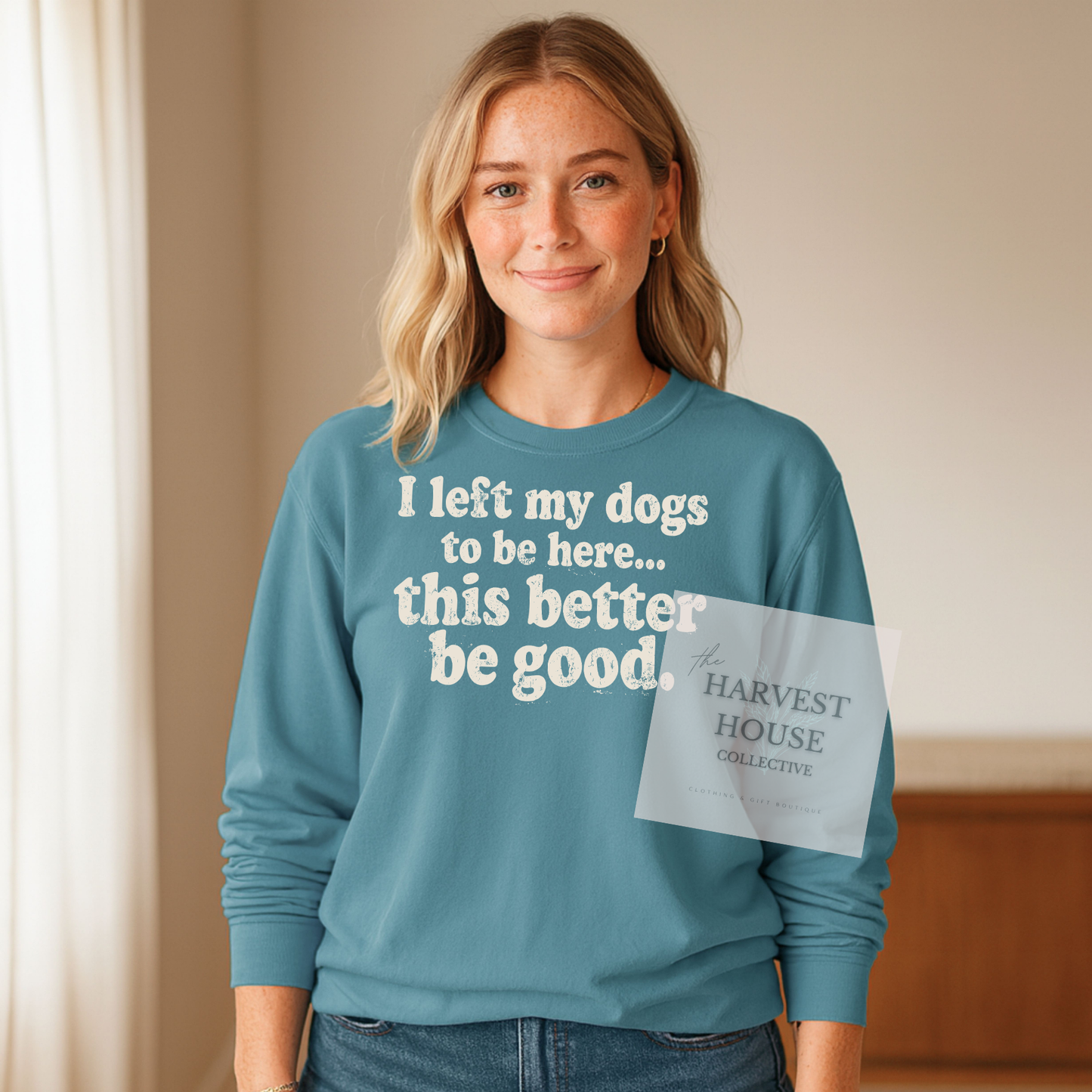 I Left My Dog To Be Here Comfort Color Crewneck