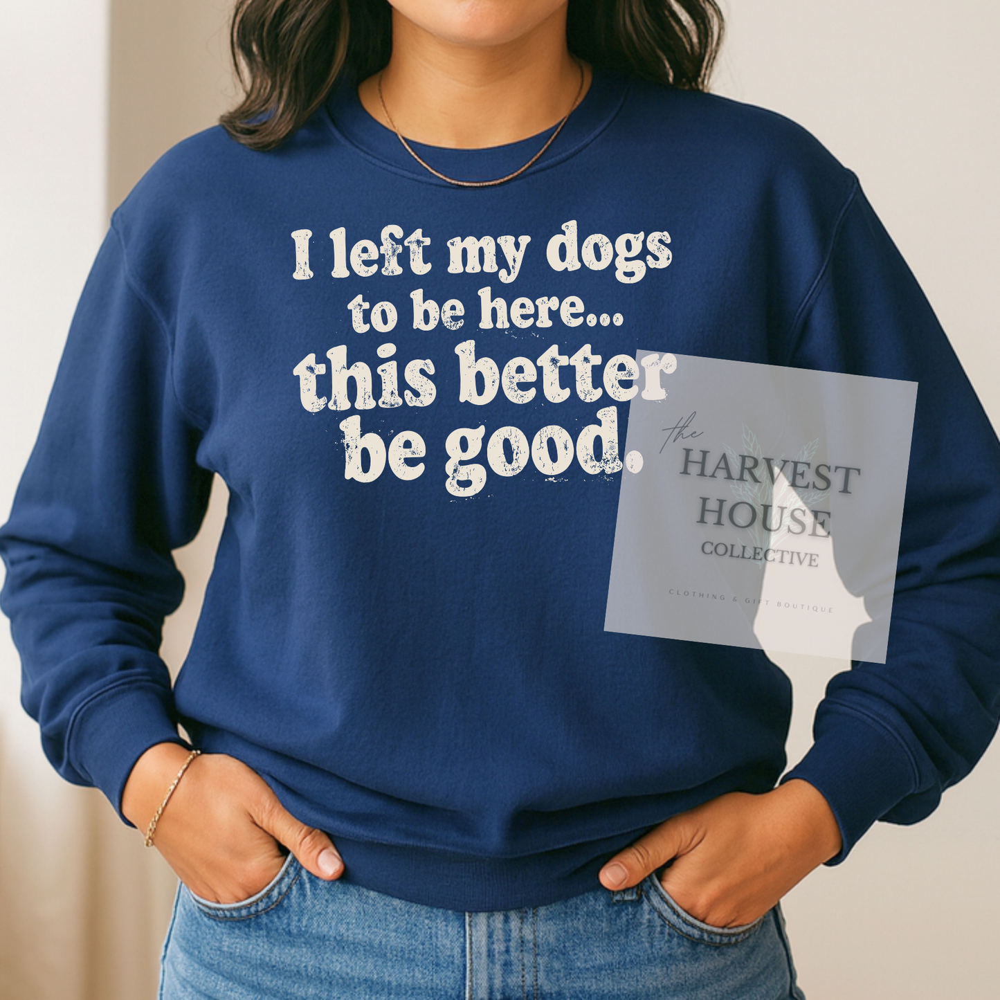 I Left My Dog To Be Here Comfort Color Crewneck