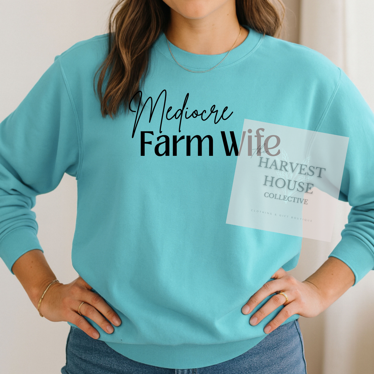 Mediocre Farm Wife Crewneck