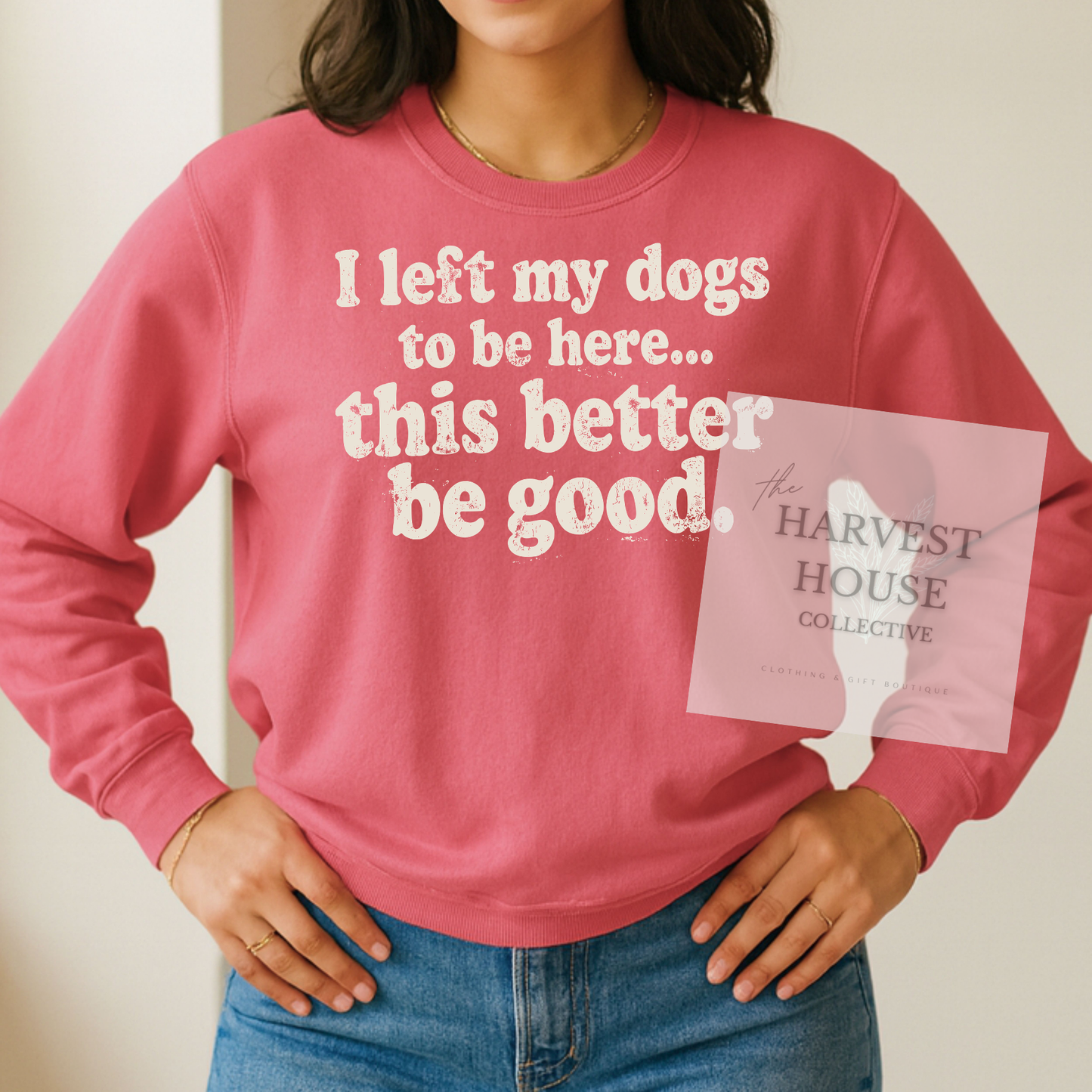 I Left My Dog To Be Here Comfort Color Crewneck
