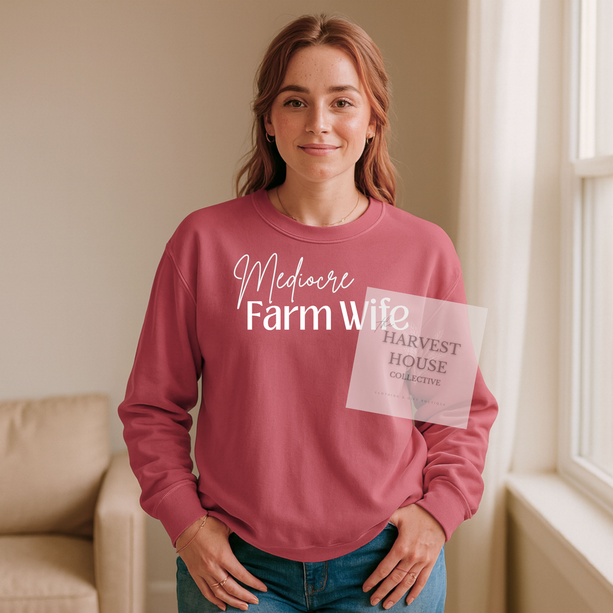 Mediocre Farm Wife Crewneck