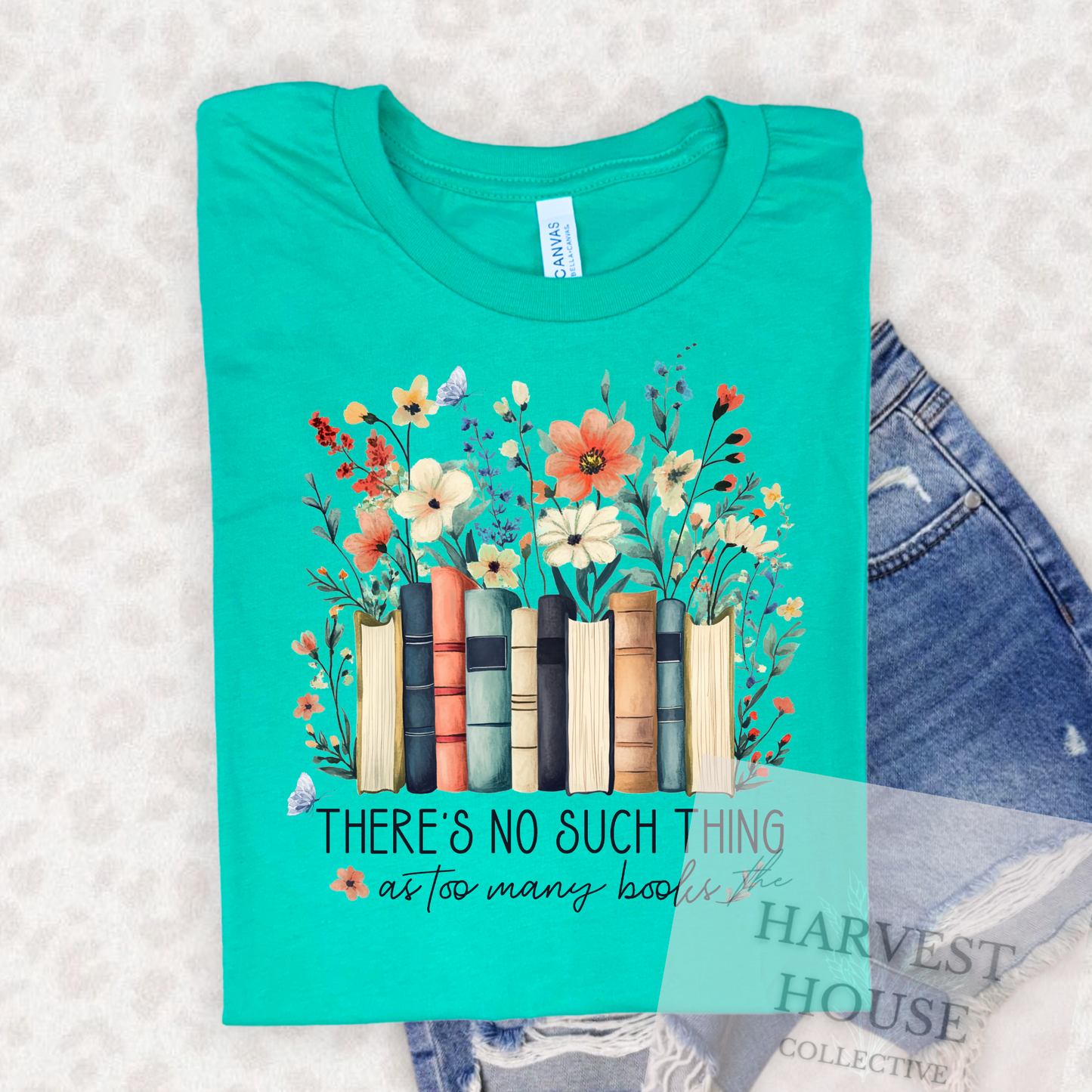 There's No Such Thing As Too Many Books Tee