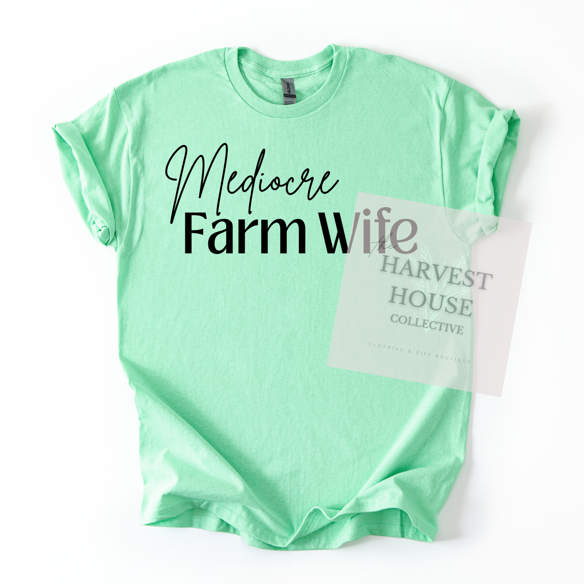 Mediocre Farm Wife Tee