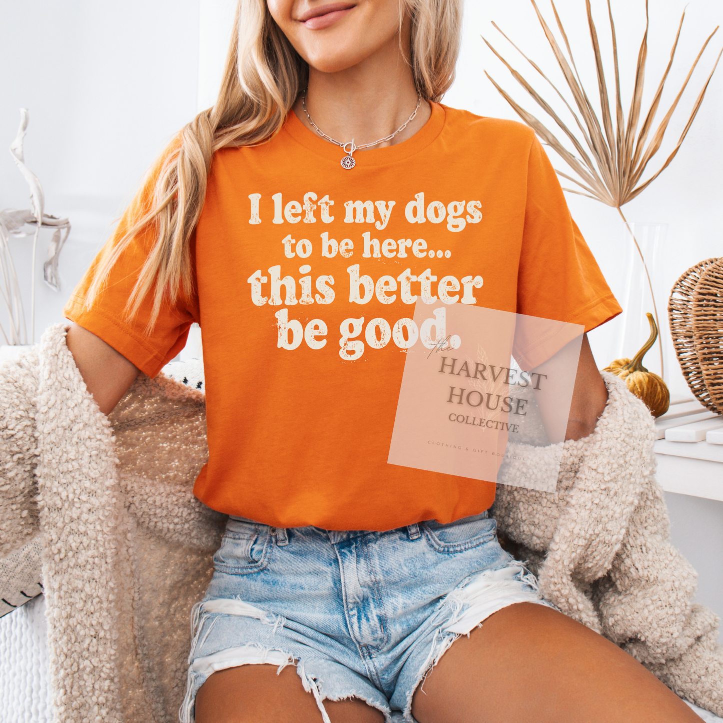 I Left My Dog To Be Here Bella Canvas Tee
