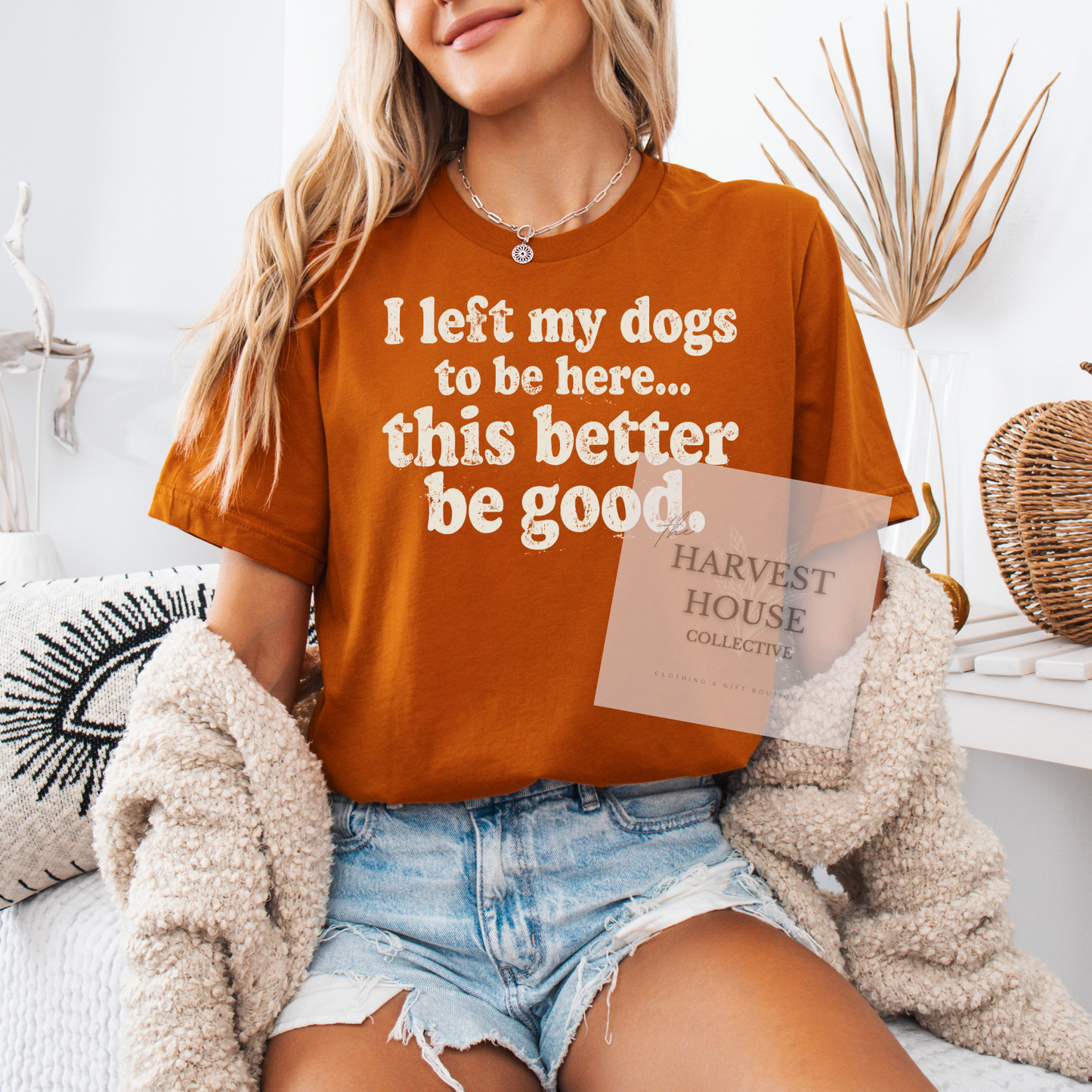I Left My Dog To Be Here Bella Canvas Tee