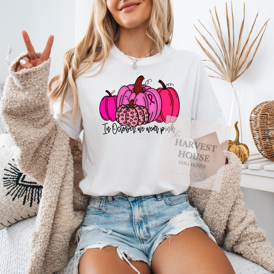 In October We Wear Pink Bella Canvas Tee