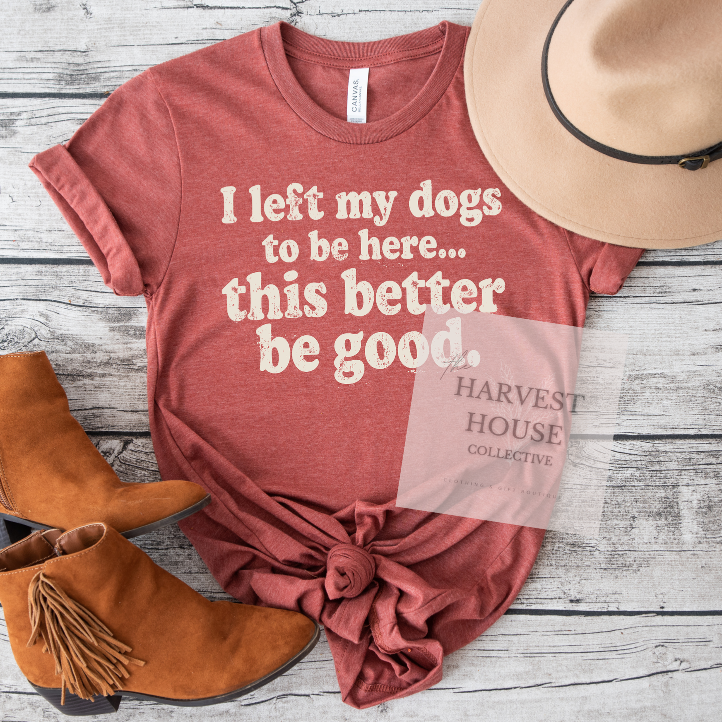 I Left My Dog To Be Here Bella Canvas Tee