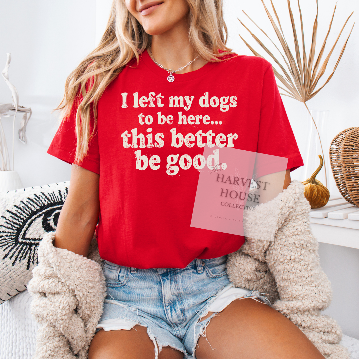 I Left My Dog To Be Here Bella Canvas Tee