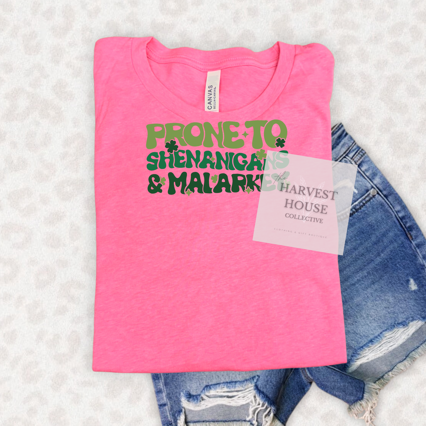 Prone To Shenanigans And Malarky Bella Canvas Tee
