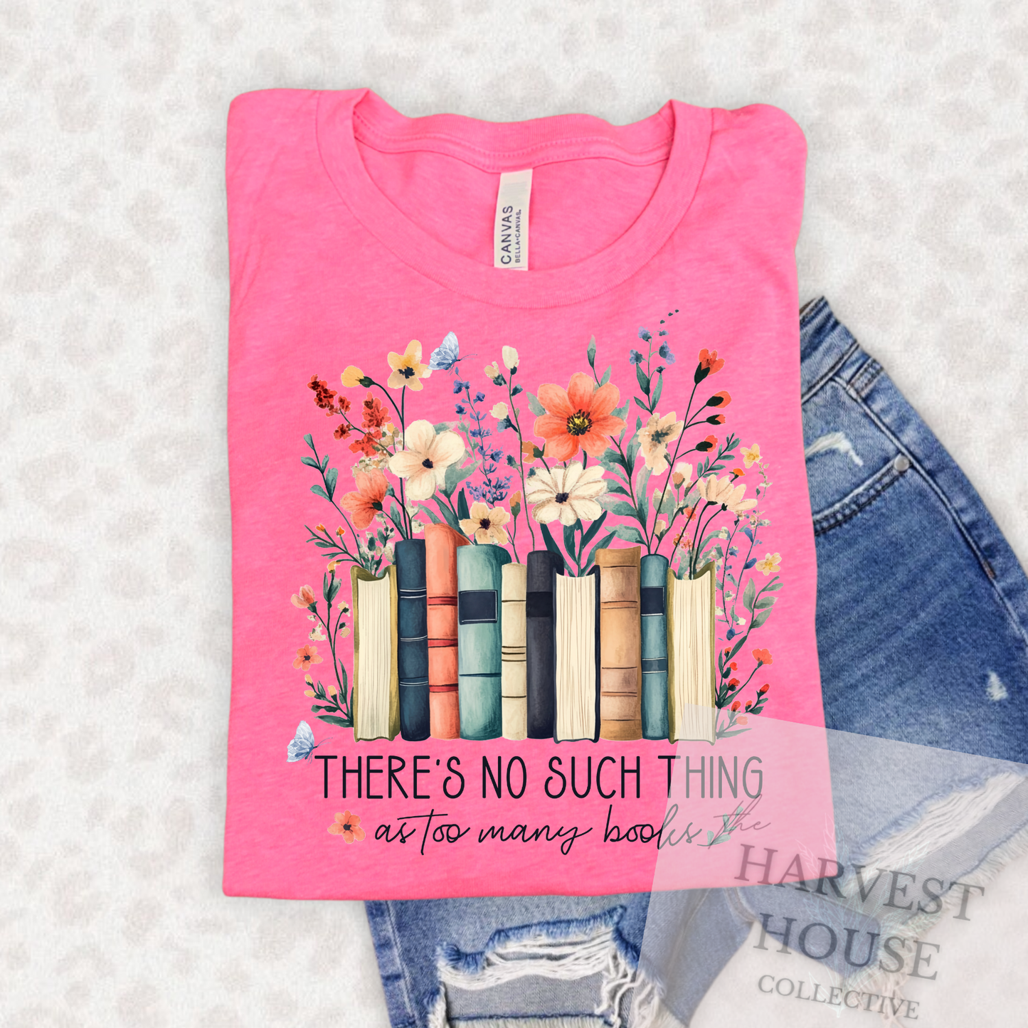 There's No Such Thing As Too Many Books Tee