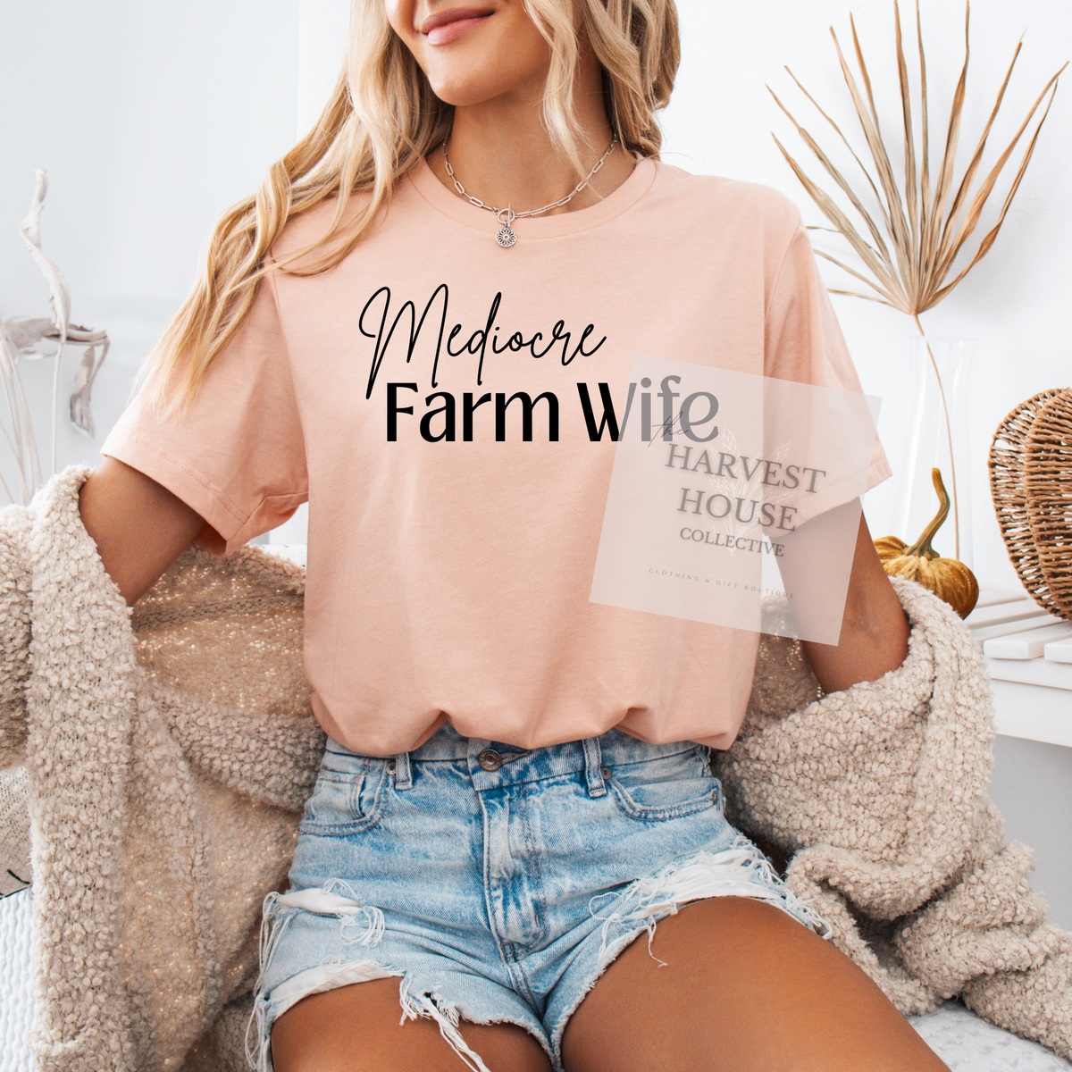Mediocre Farm Wife Tee