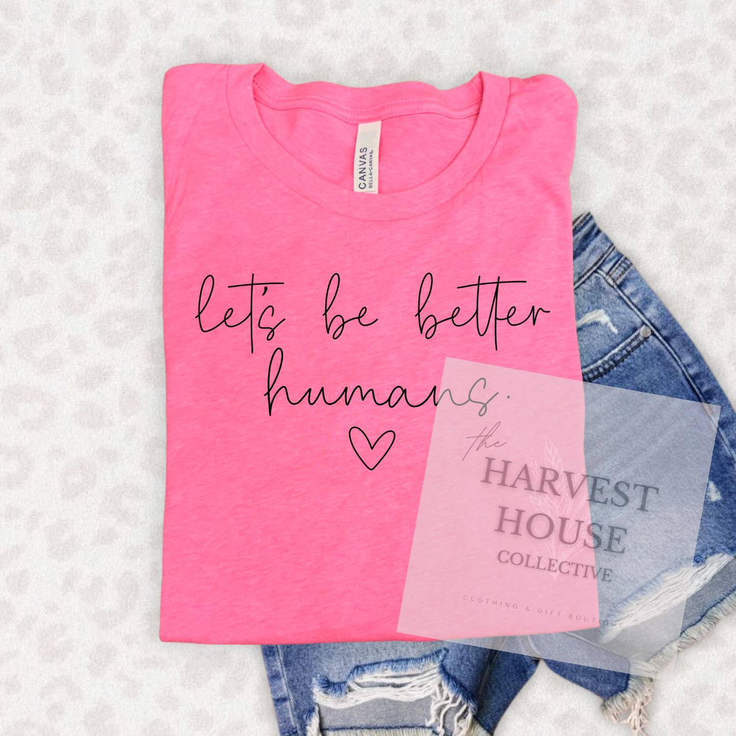 Let's Be Better Humans Tee