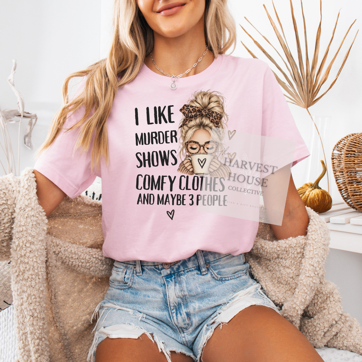 Murder Shows and Comfy Clothes Shirt