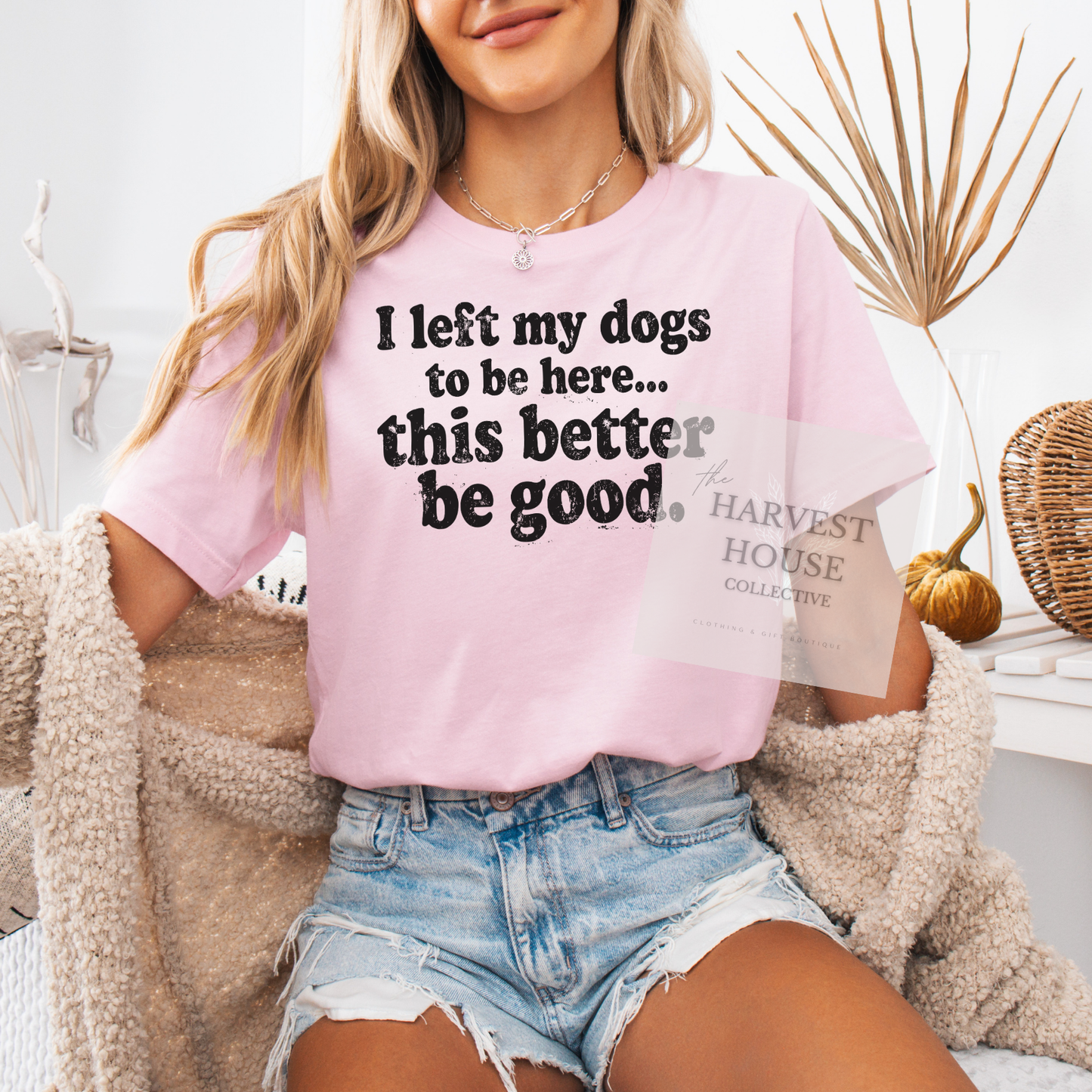 I Left My Dog To Be Here Bella Canvas Tee