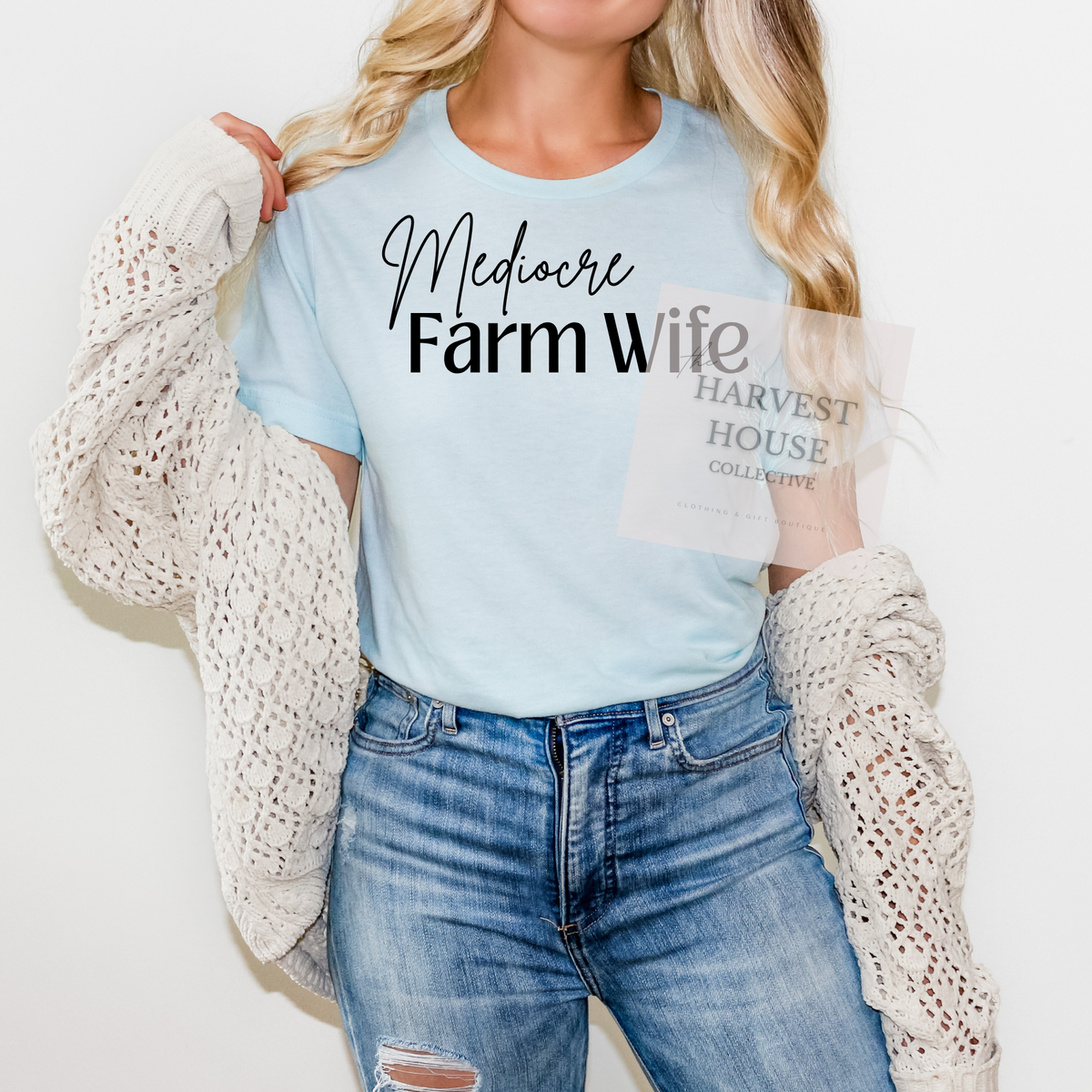 Mediocre Farm Wife Tee