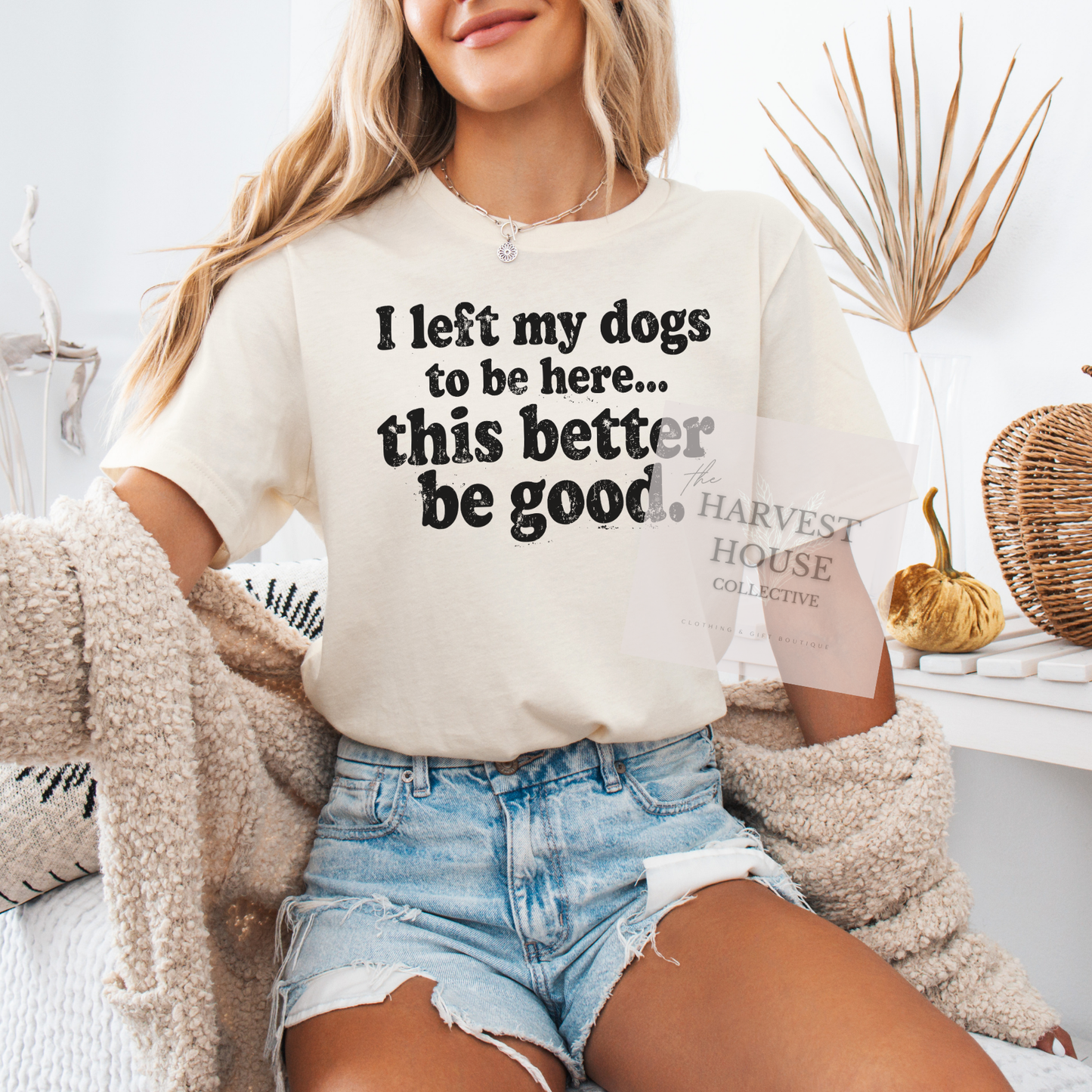 I Left My Dog To Be Here Bella Canvas Tee