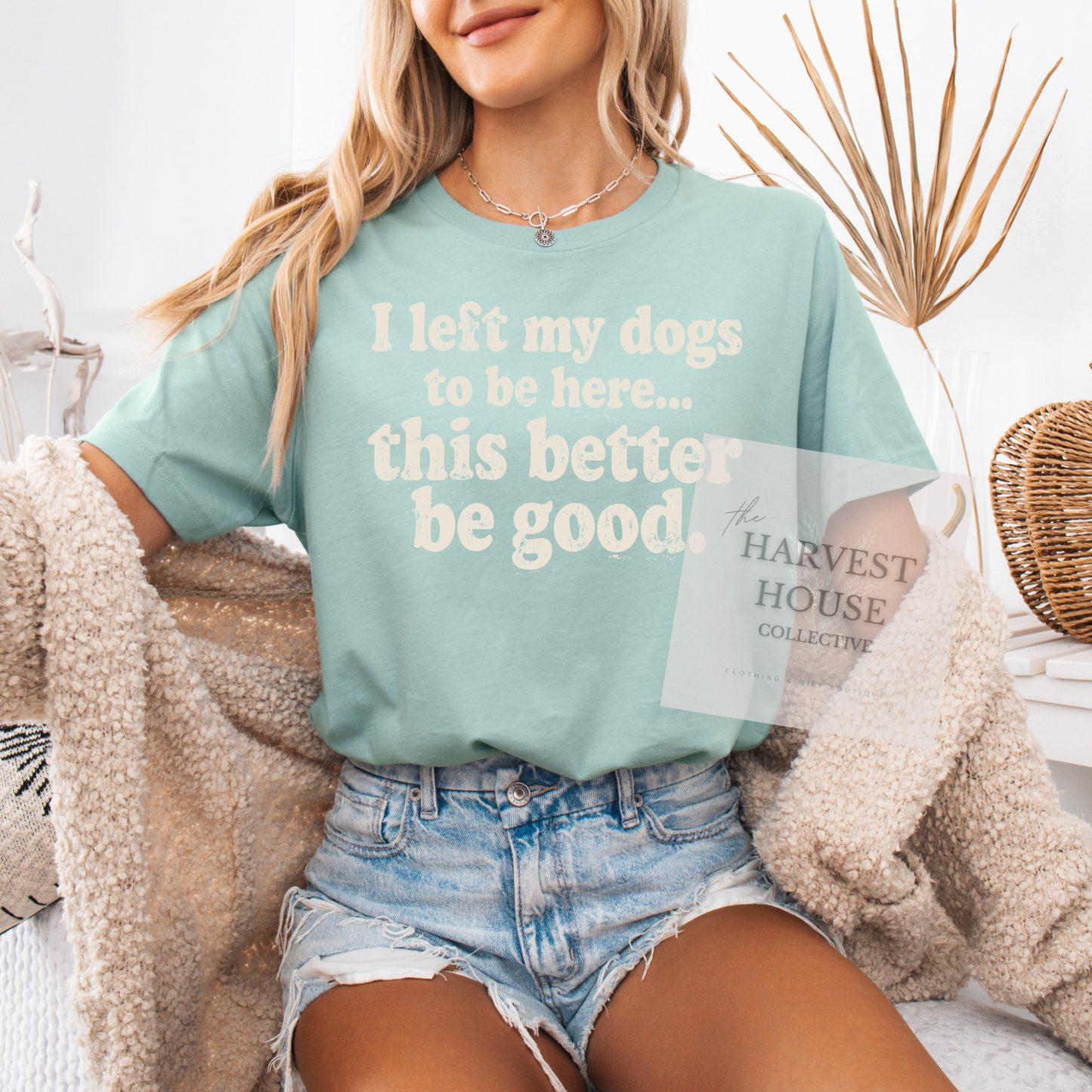 I Left My Dog To Be Here Bella Canvas Tee