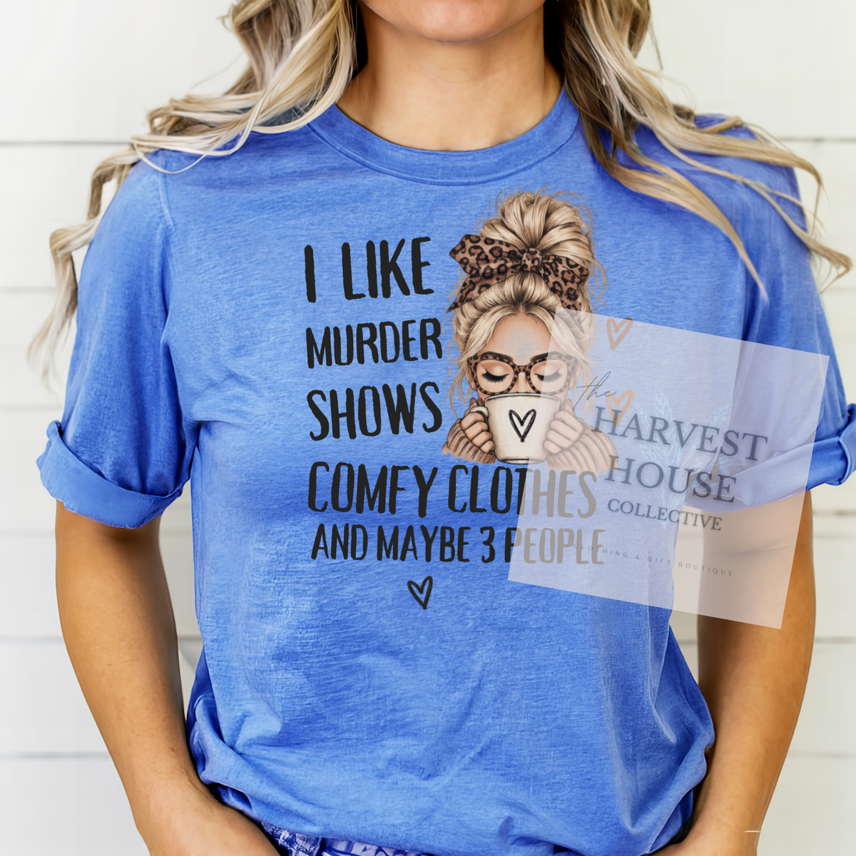 Murder Shows and Comfy Clothes Shirt