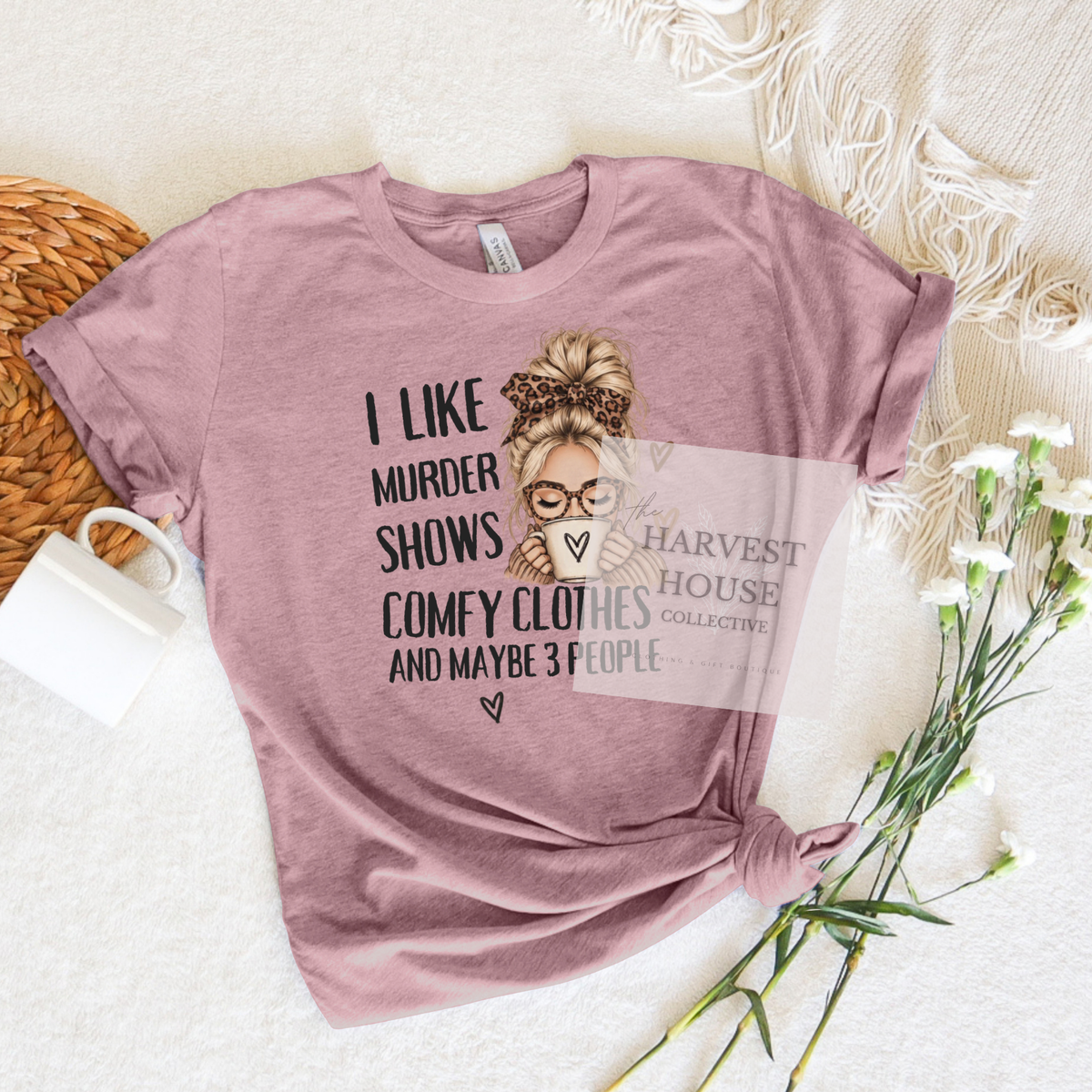 Murder Shows and Comfy Clothes Shirt