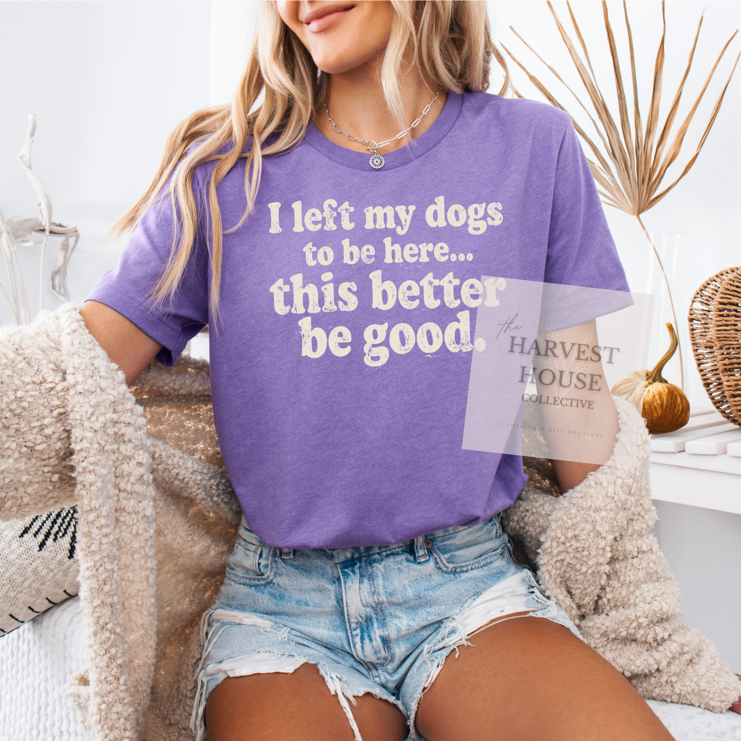 I Left My Dog To Be Here Bella Canvas Tee