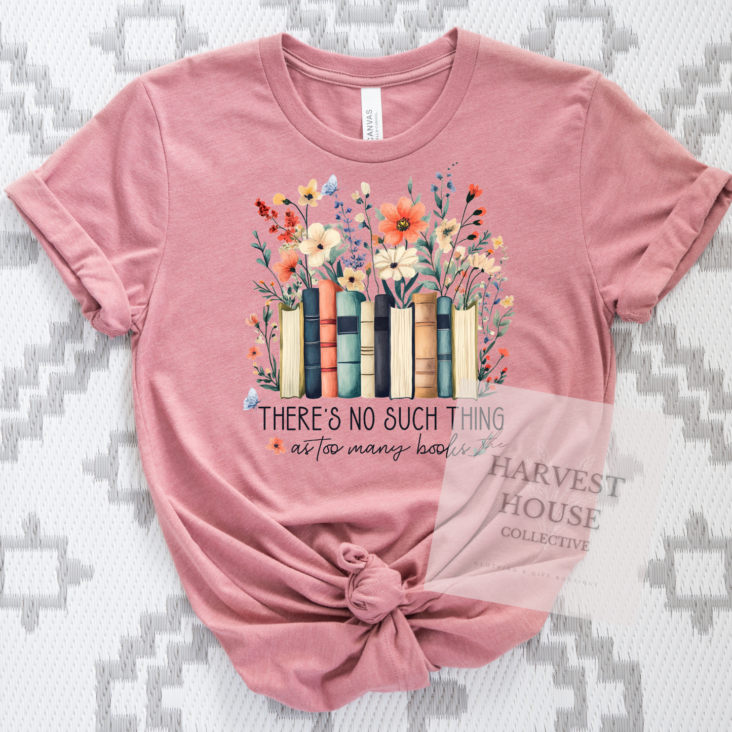 There's No Such Thing As Too Many Books Tee