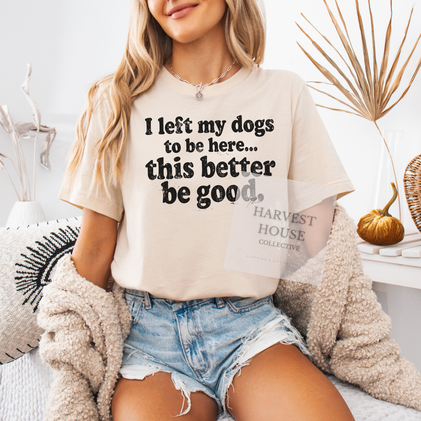 I Left My Dog To Be Here Bella Canvas Tee