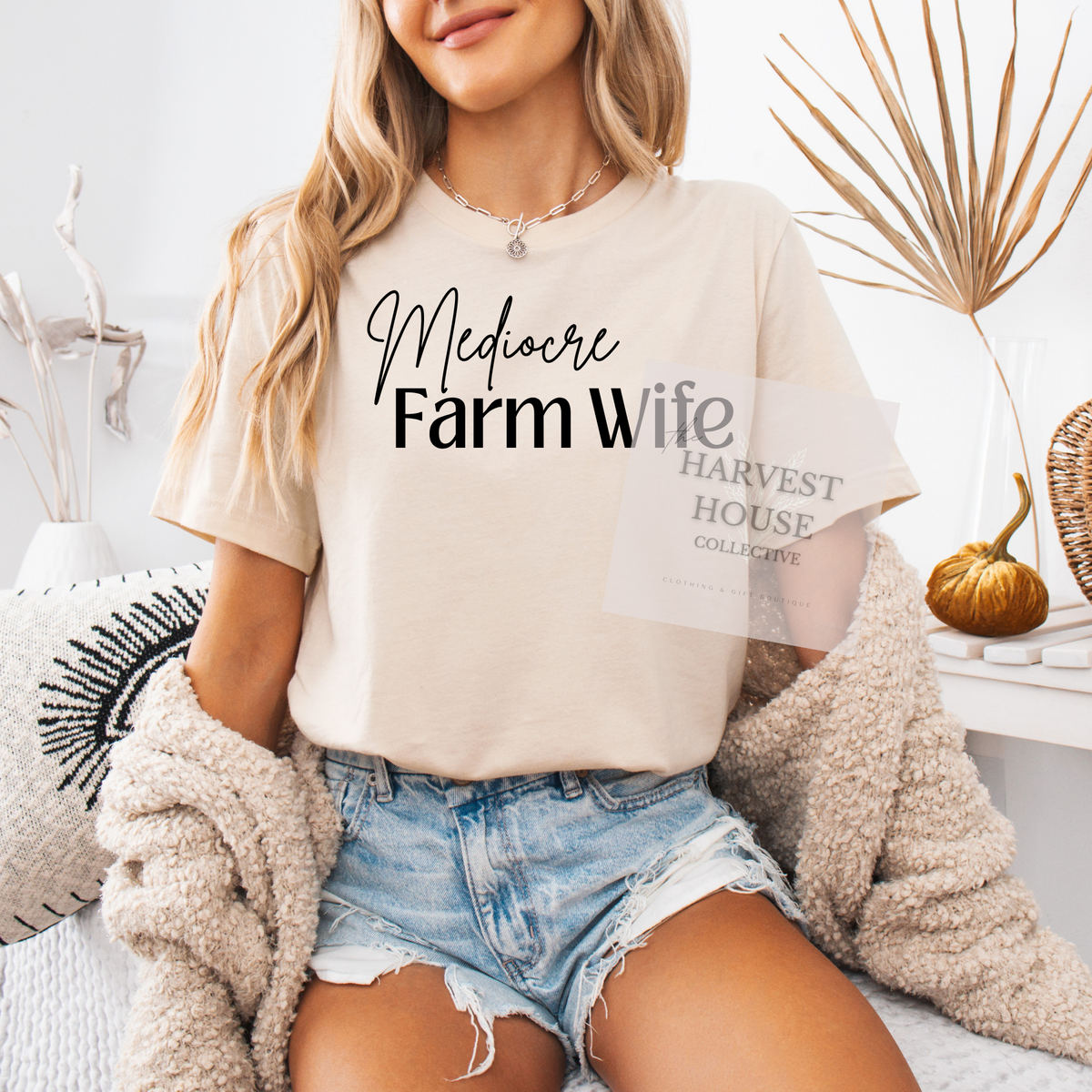 Mediocre Farm Wife Tee