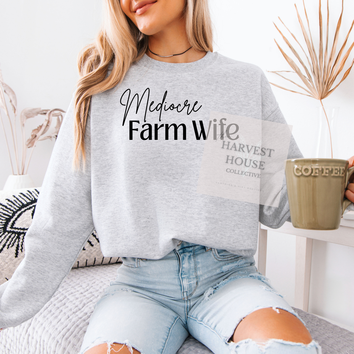 Mediocre Farm Wife Crewneck & Hoodie
