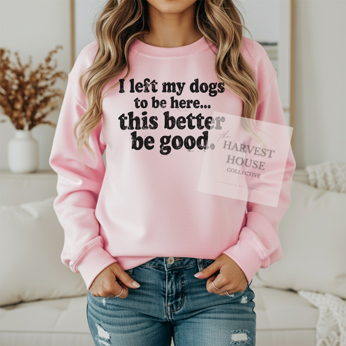 I Left My Dogs To Be Here Gildan Crewneck & Hoodie