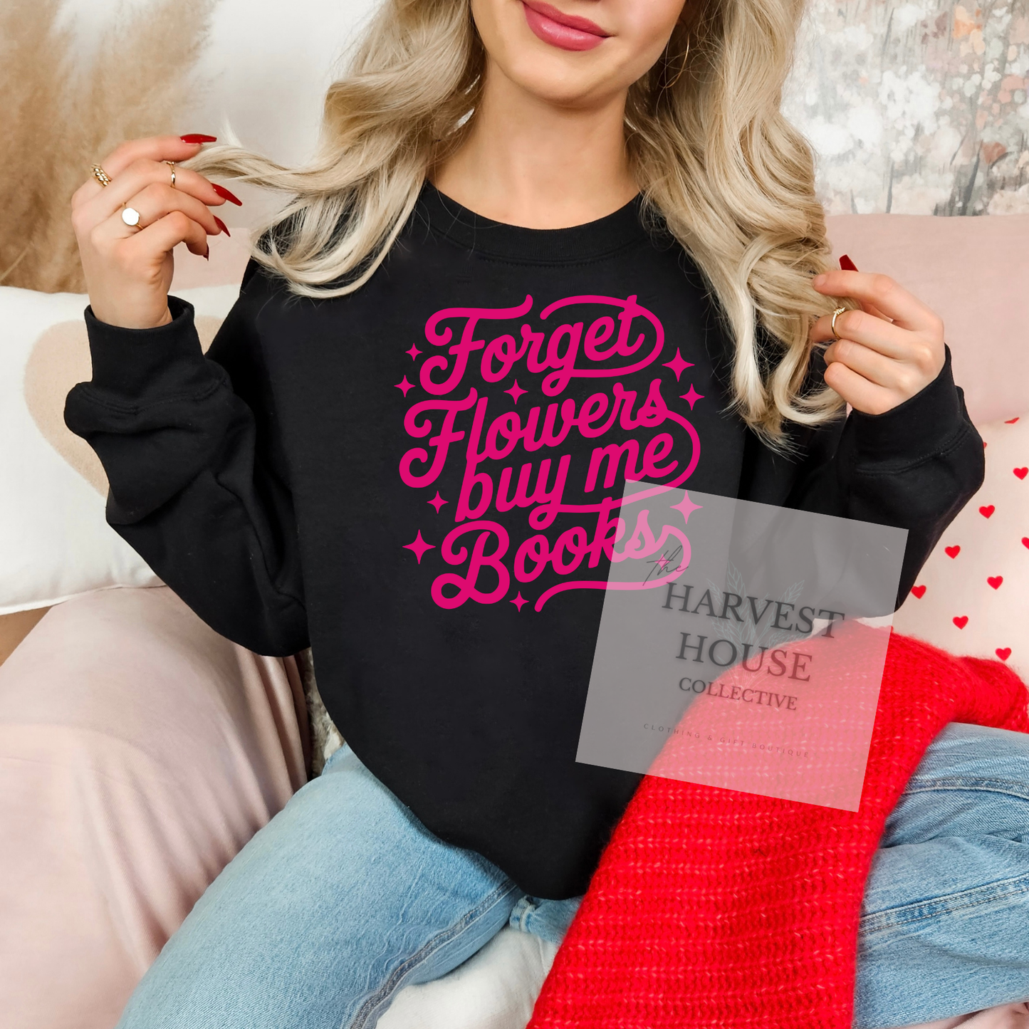 Forget Flowers, Buy Me Books Crewneck & Hoodie