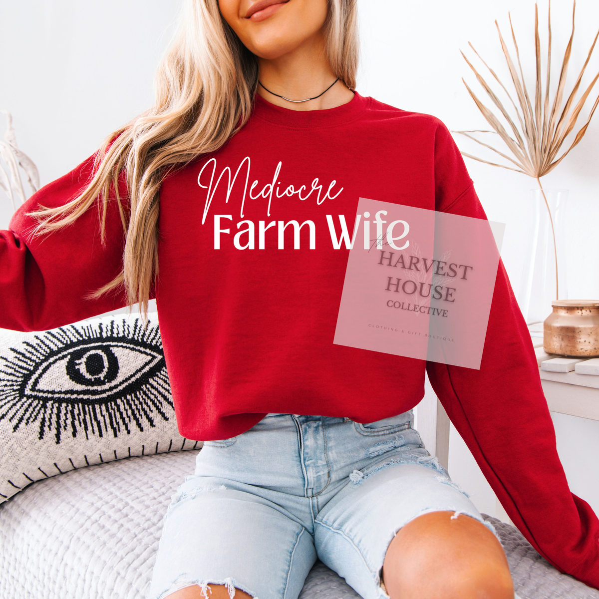 Mediocre Farm Wife Crewneck & Hoodie
