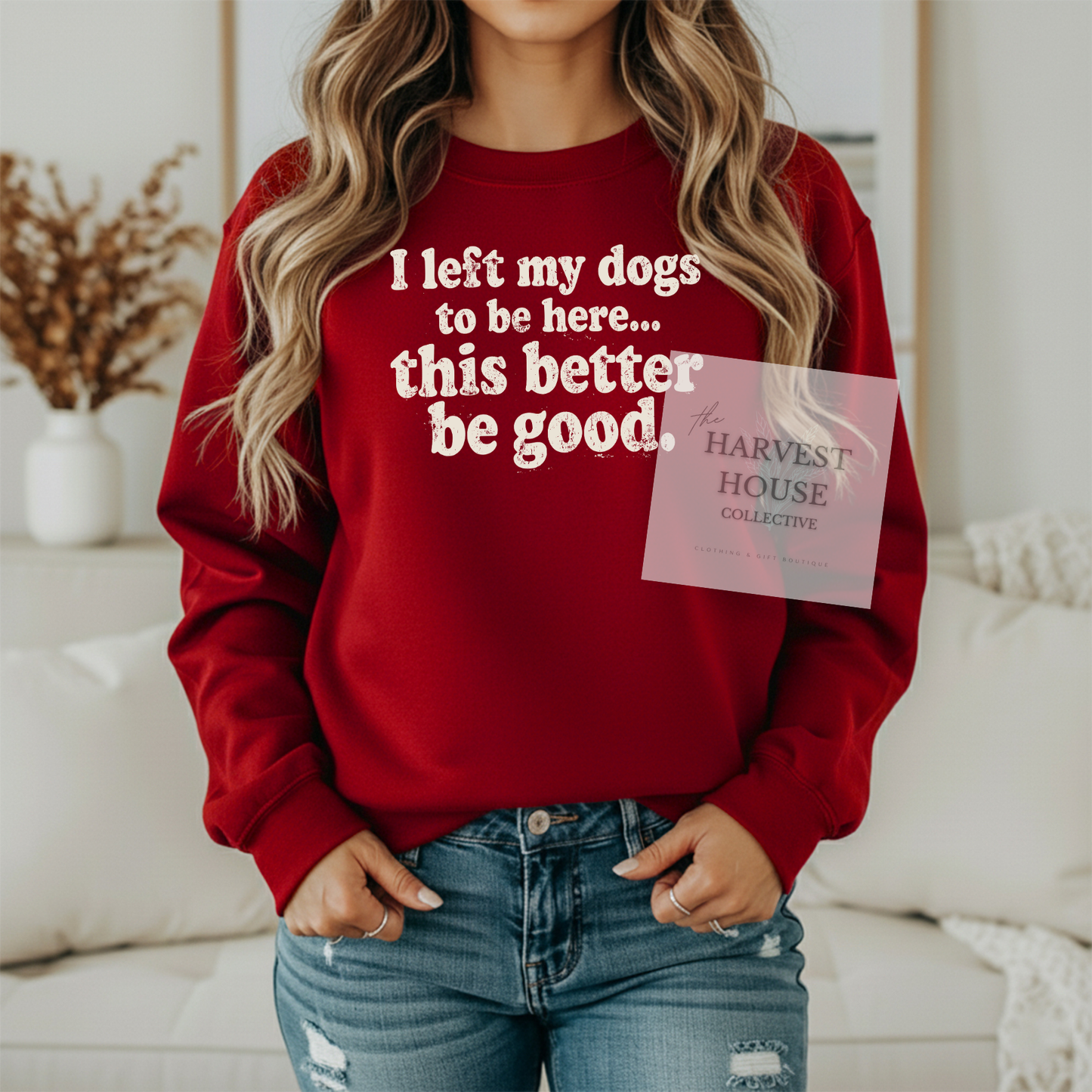 I Left My Dogs To Be Here Gildan Crewneck & Hoodie