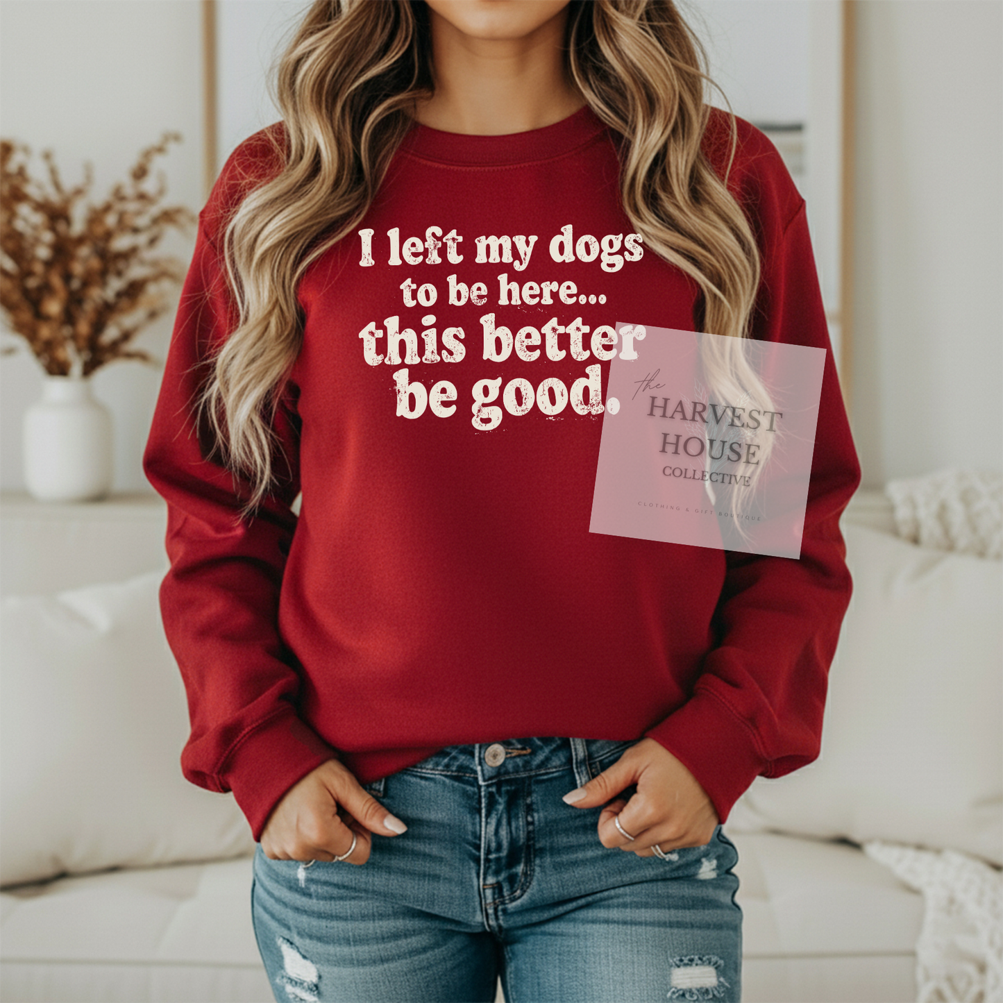 I Left My Dogs To Be Here Gildan Crewneck & Hoodie