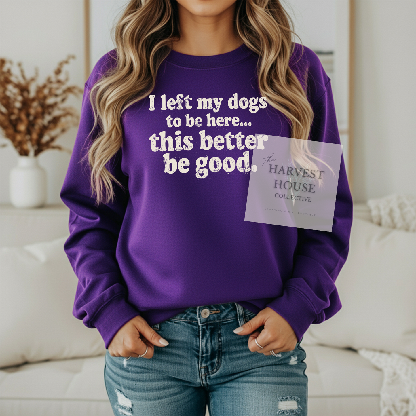 I Left My Dogs To Be Here Gildan Crewneck & Hoodie