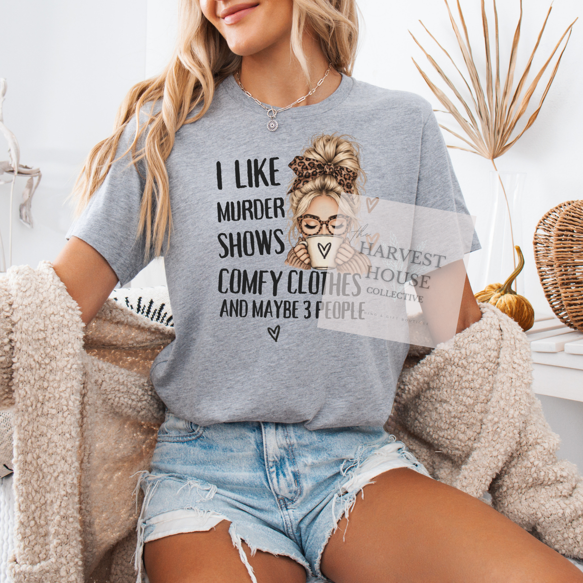 Murder Shows and Comfy Clothes Shirt