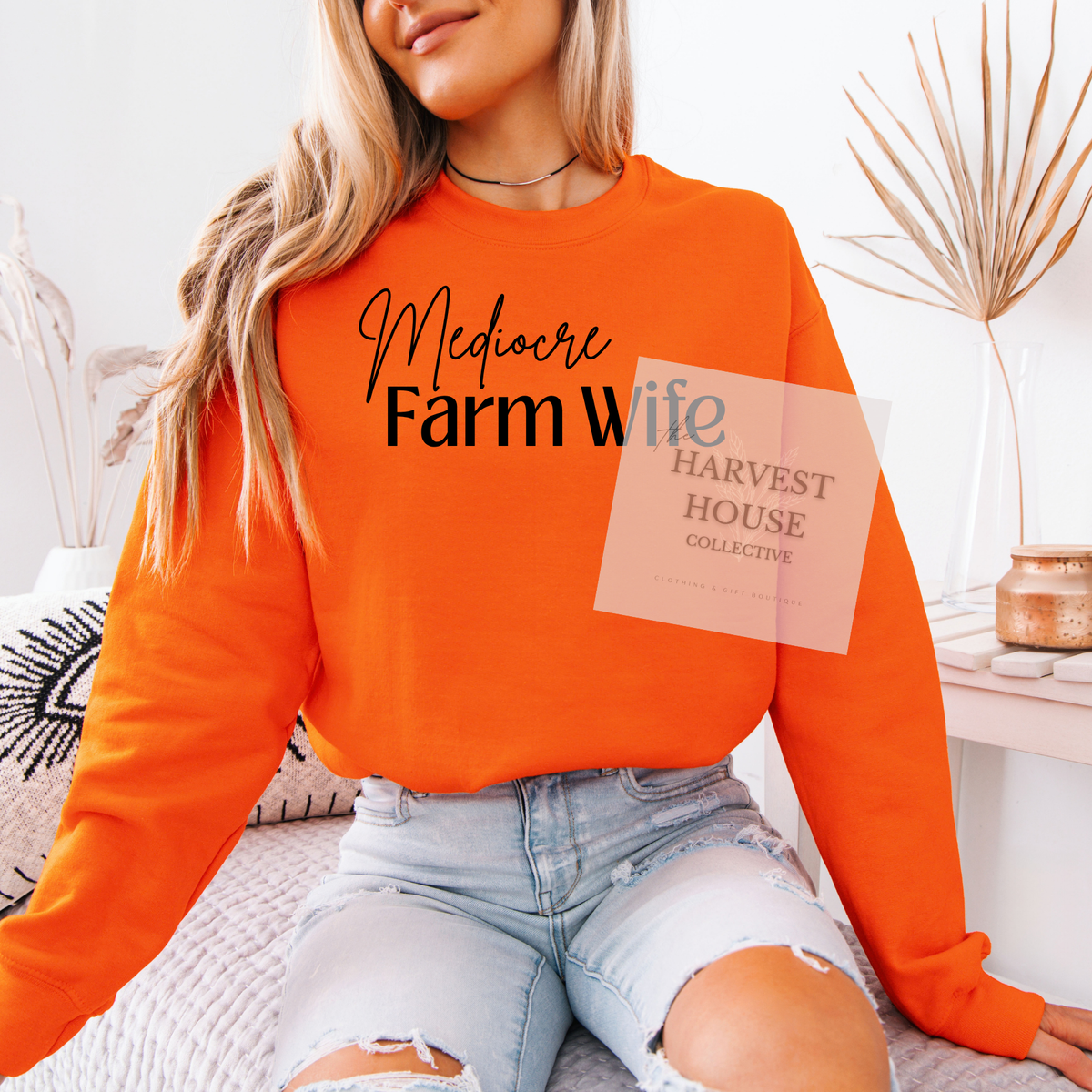 Mediocre Farm Wife Crewneck & Hoodie