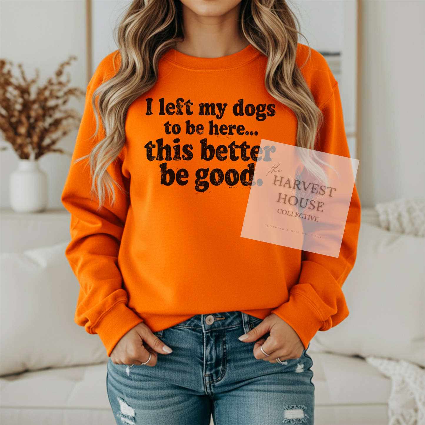 I Left My Dogs To Be Here Gildan Crewneck & Hoodie