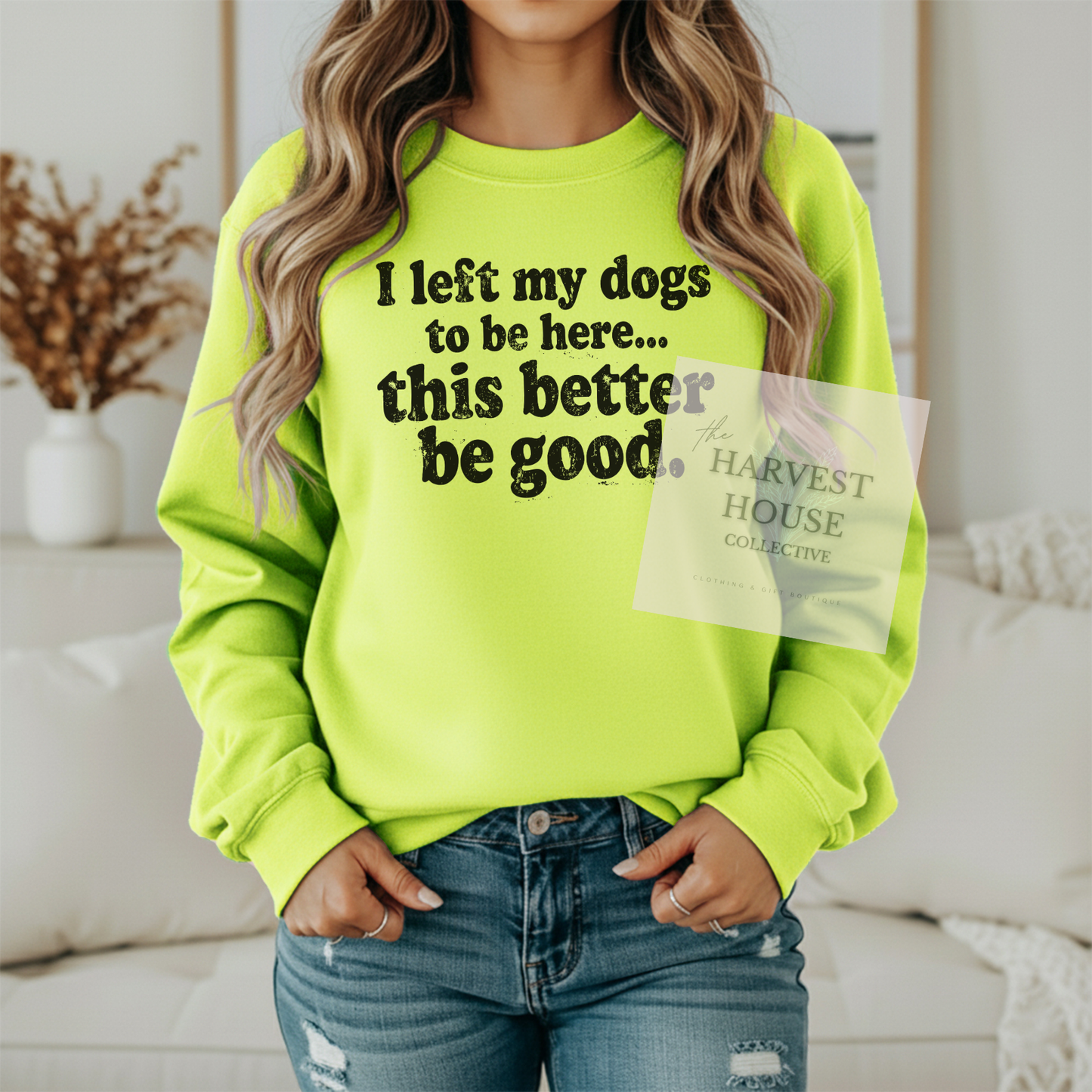 I Left My Dogs To Be Here Gildan Crewneck & Hoodie