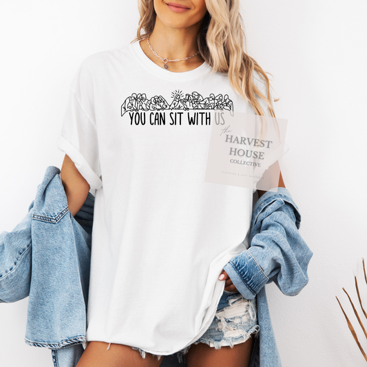 You Can Sit With Us Comfort Color Tee