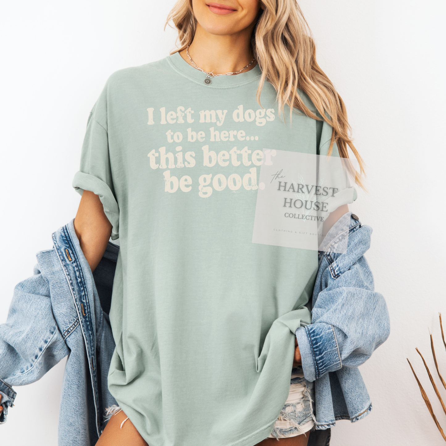 I Left My Dogs To Be Here Comfort Color Tee
