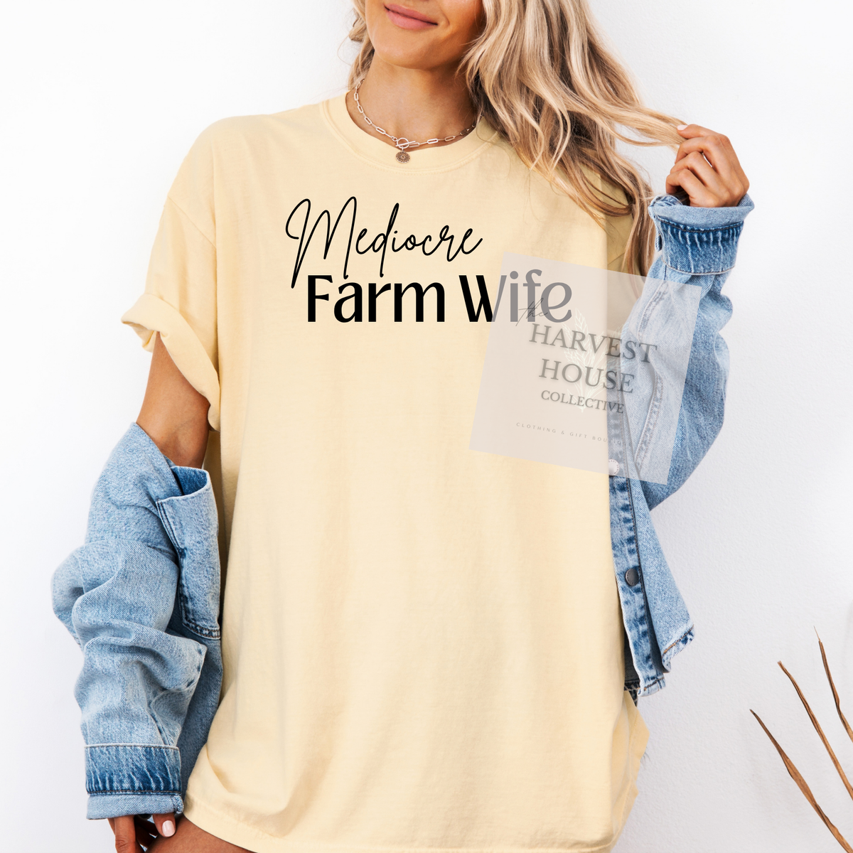 Mediocre Farm Wife Tee
