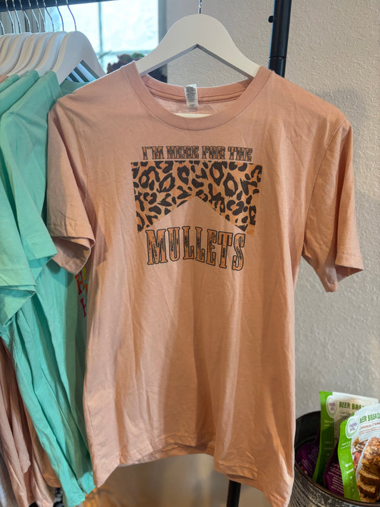 I’m Here For The Mullets T-Shirt