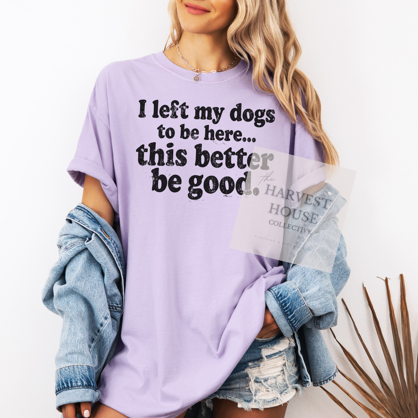 I Left My Dogs To Be Here Comfort Color Tee