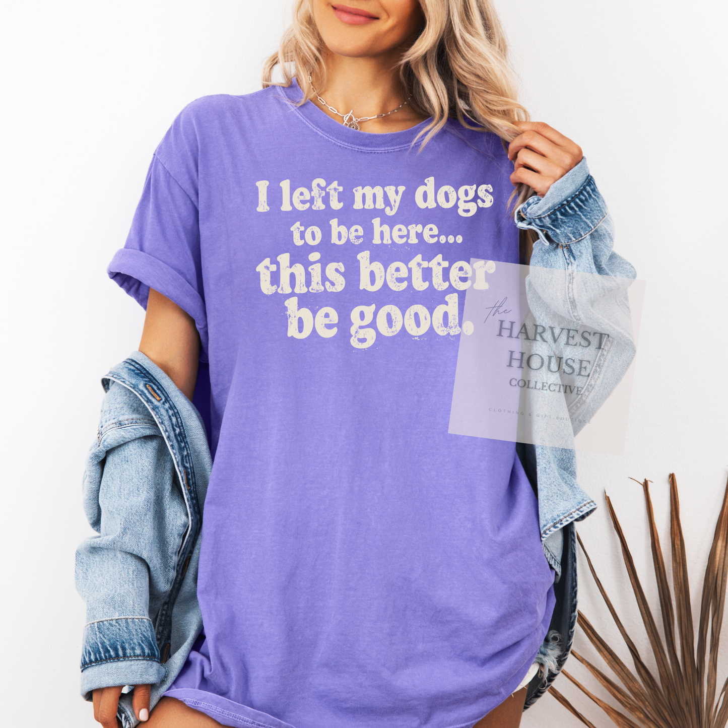 I Left My Dogs To Be Here Comfort Color Tee